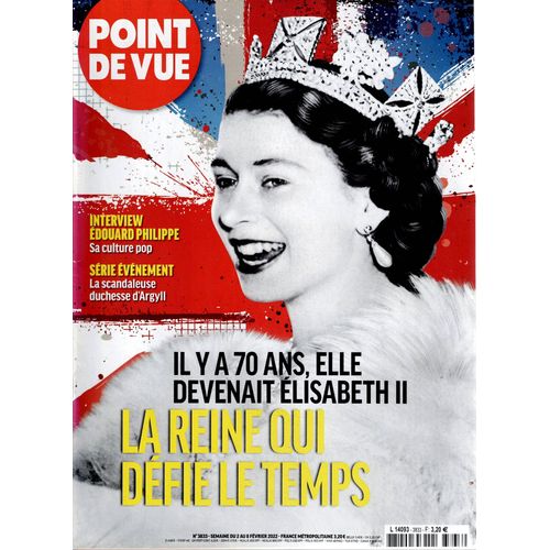 Point De Vue N3833 2 Fev 2022 Il Y A 70 Ans Elle Devevenait Elisabeth Ii