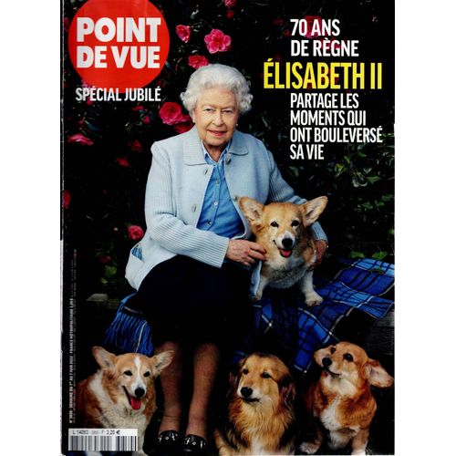 Point De Vue N3850 1 Juin 2022 70 Ans De Regne Elisabeth Ii