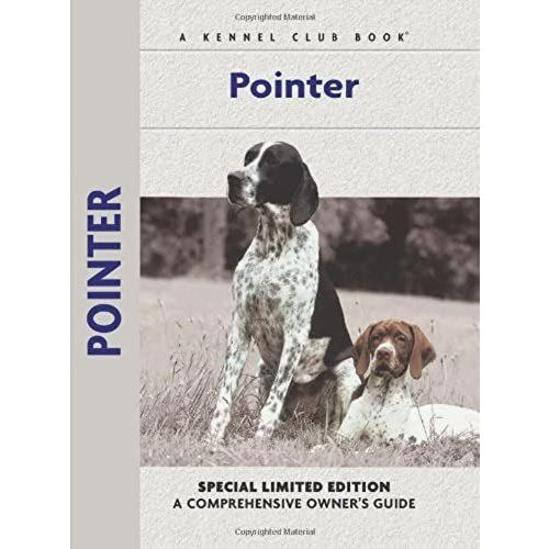 Pointer: A Comprehensive Owner's Guide   de Richard G Beauchamp  Format Broch 