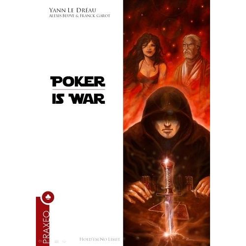 Poker Is War   de Le drau Yann  Format Reli 