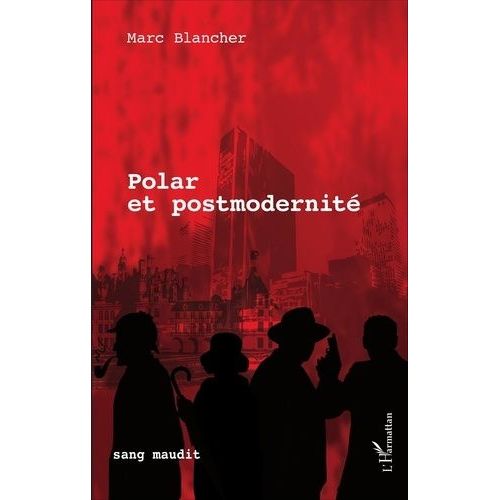 Polar Et Postmodernit   de Blancher Marc  Format Beau livre 