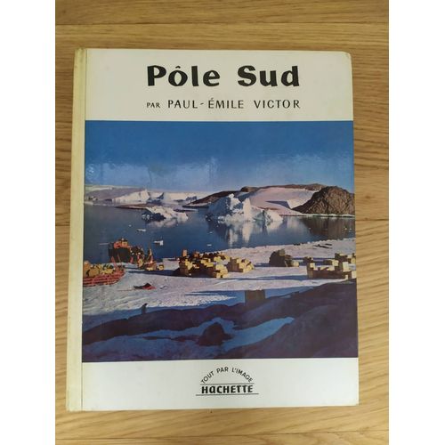 Pole Nord , Pole Sud   de paul-mile victor  Format Beau livre 