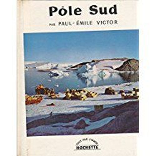 Ple Sud   de paul-mile victor  Format Reli 