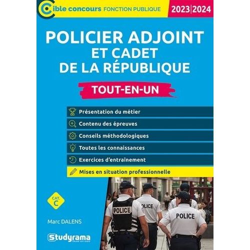 Policier Adjoint Et Cadet De La Rpublique - Tout-En-Un   de Dalens Marc  Format Beau livre 