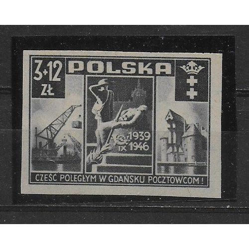 Pologne 1946 : En Souvenir Des Postiers Polonais De Dantzig (1939) : Aux Employes Des P.T.T. Victimes Des Combats De Dantzig : Timbre Neuf ** Non-Dentele Cote 70 Euros