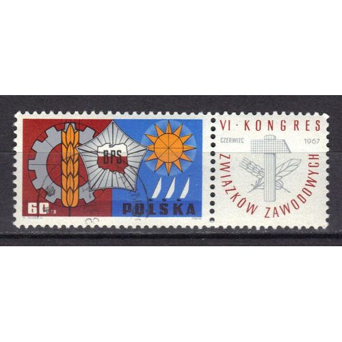 Pologne 1967 : 6 Congrs Des Syndicats Professionnels  Varsovie - Timbre Oblitr + Vignette