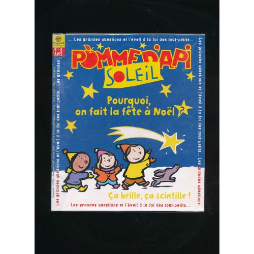 Pomme D'api Soleil N 70 De 2009- Les Grandes Questions Et L'veil  La Foi Des Tout-Petits - Pourquoi On Fait La Fte  Nol