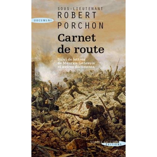 Carnet De Route - Suivi De Lettres De Maurice Genevoix Et Autres Documents   de Porchon Robert  Format Reli 