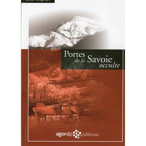 Portes De La Savoie Occulte   de Rmi Mogenet  Format Reli 