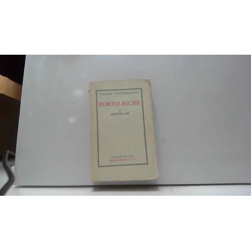 Porto-Riche, Par Edmond Se. Avec Portrait De Georges De Porto-Riche En Frontispice, Un Fac-Simil D'autographe Et Un Essai De Bibliographie, Par Suzanne Ambrire   de Se, Edmond  Format Cartonn 