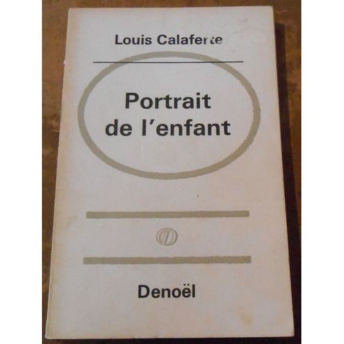 Portrait De LEnfant   de Louis Calaferte  Format Broch 