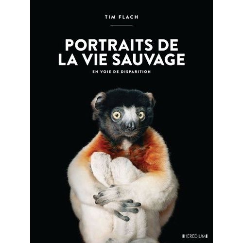 Portraits De La Vie Sauvage En Voie De Disparition    Format Beau livre 