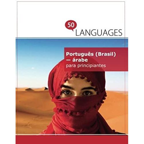 Portugus (Brasil) - rabe Para Principiantes: Um Livro Em Duas Lnguas (Multilingual Edition)   de Dr. Johannes Schumann  Format Broch 