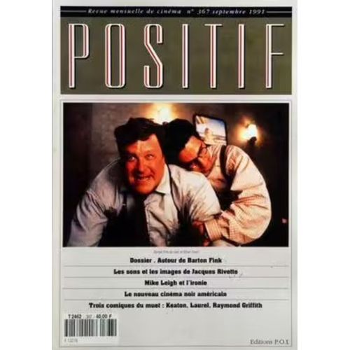 Positif N 367 _ Septembre 1991 _ Dossier : Autour De Barton Fink : Joel Et Ethan Coen / Jacques Rivette / Mike Leigh / Nouveau Cinma Noir Amricain / Buster Keaton, Stan Laurel, Raymond Griffith