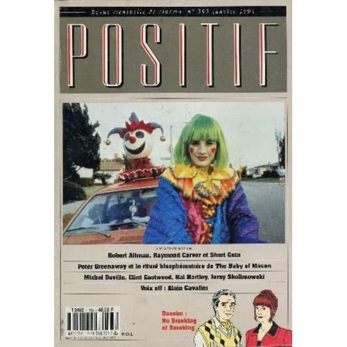 Positif N 395 _ Janvier 1994 _ Dossier : No Smoking - Smoking : Alain Resnais / Short Cuts : Robert Altman, Raymond Carver / The Baby Of Macon : Peter Greenaway / Michel Deville / Clint Eastwood