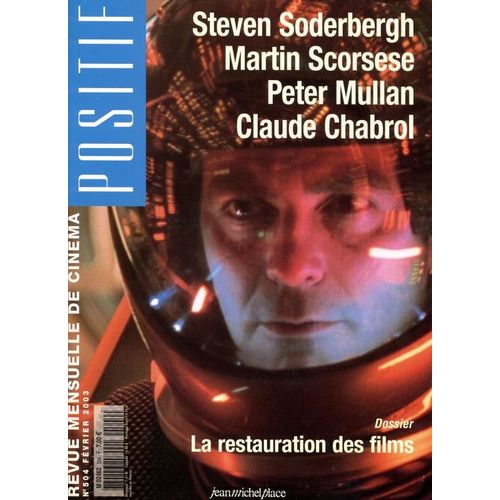 Positif N 504 _ Dossier : La Restauration Des Films / Steven Soderbergh / Martin Scorsese / Peter Mullan / Claude Chabrol_ (Revue 104 Pages) _ Fvrier 2003