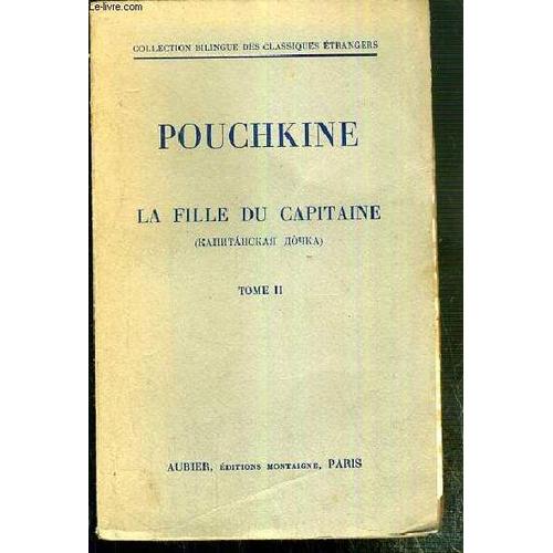 Pouchkine - La Fille Du Capitaine - Tome Ii. / Collection Bilingue Des Classiques Etrangers - Ouvrage Bilingue Francais-Russe.   de LABRY R  Format Broch 