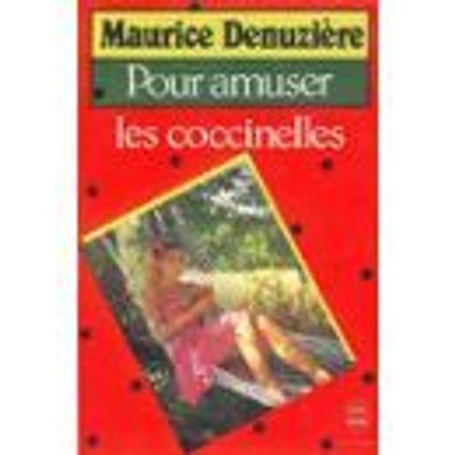 Pour Amuser Les Coccinelles   de Denuzire, Maurice  Format Poche 