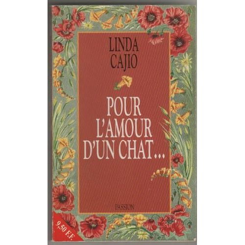 Pour L'amour D'un Chat.   de linda cajio