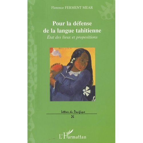 Pour La Dfense De La Langue Tahitienne - Etat Des Lieux Et Propositions   de Ferment Mear Florence  Format Broch 