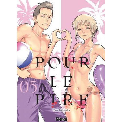 Pour Le Pire - Tome 05  