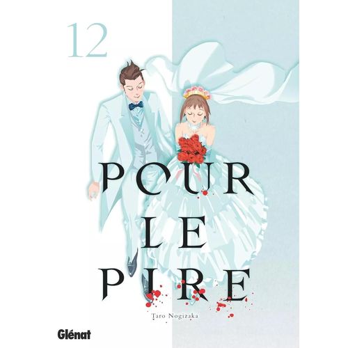 Pour Le Pire - Tome 12    Format Tankobon 