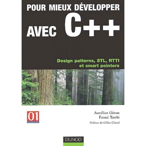 Pour Mieux Dvelopper Avec C++ - Design Patterns, Stl, Rtti Et Smart Pointers    Format Broch 