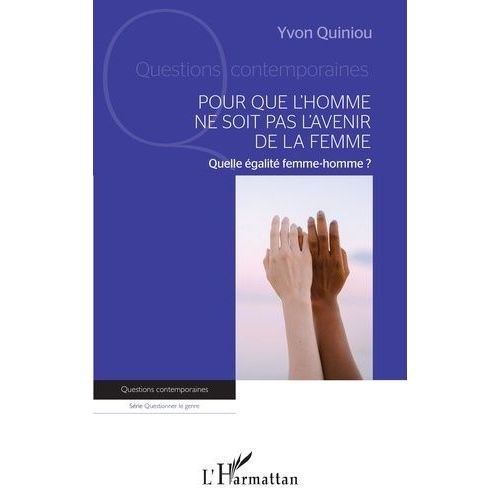 Pour Que L'homme Ne Soit Pas L'avenir De La Femme    Format Broch 