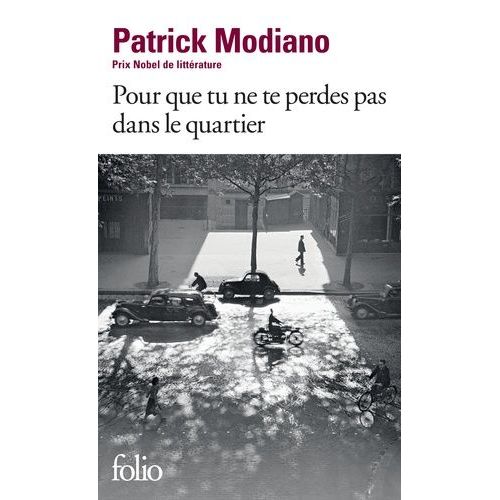 Pour Que Tu Ne Te Perdes Pas Dans Le Quartier    Format Poche 