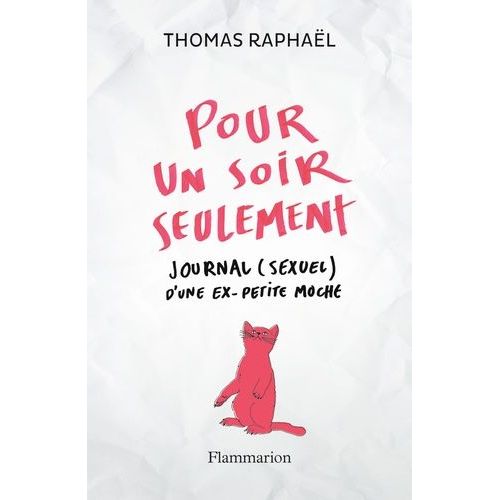 Pour Un Soir Seulement - Journal (Sexuel) D'une Ex-Petite Moche    Format Grand Format 