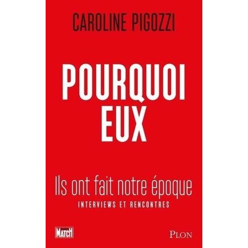 Pourquoi Eux - Ils Ont Fait Notre poque    Format Grand Format 