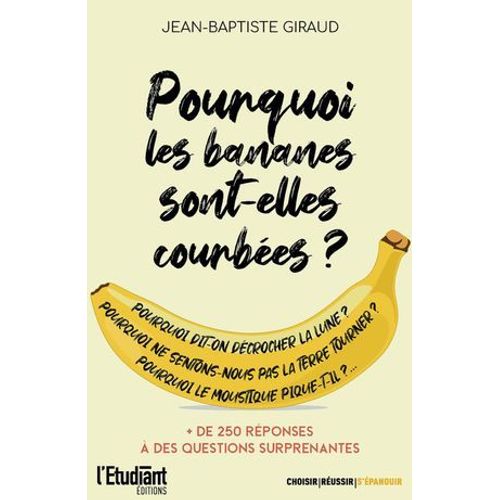Pourquoi Les Bananes Sont-Elles Courbes ?  
