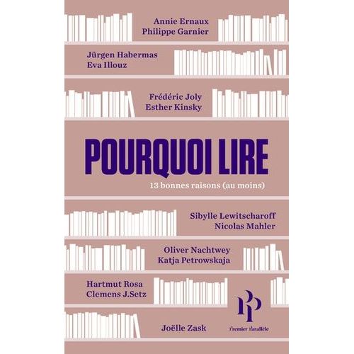 Pourquoi Lire - 13 Bonnes Raisons (Au Moins)    Format Grand Format 