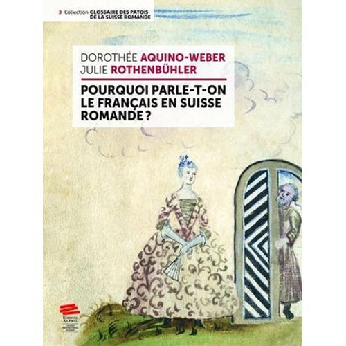 Pourquoi Parle-T-On Le Franais En Suisse Romande ?  