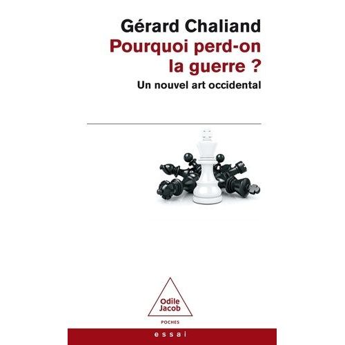 Pourquoi Perd-On La Guerre ? - Un Nouvel Art Occidental    Format Poche 