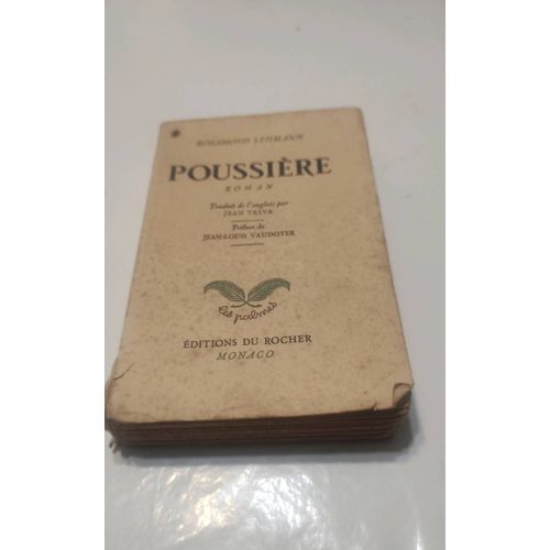 Poussire De Rosamond Lehmann.Editions Du Rocher.Monaco .   