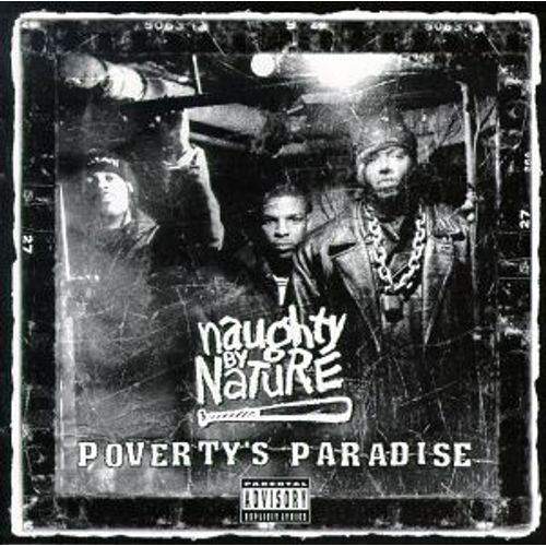Poverty's Paradise - Naughty By Nature