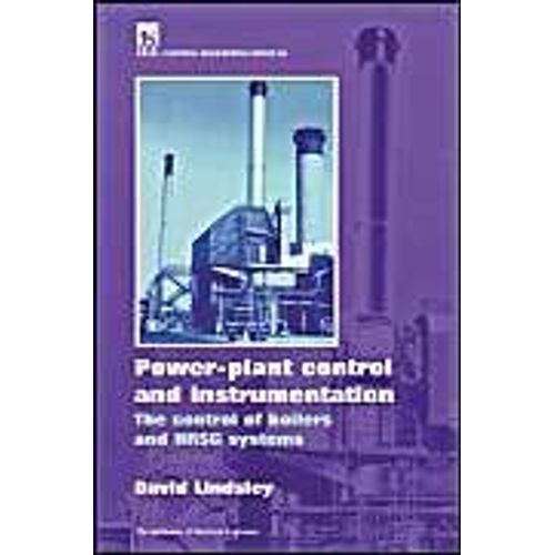 Power Plant Control And Instrumentation: The Control Of Boilers And Hrsg Systems    Format Reli 