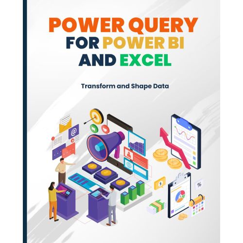 Power Query For Power Bi And Excel: Transform And Shape Data   de Huynh, Kiet  Format Broch 