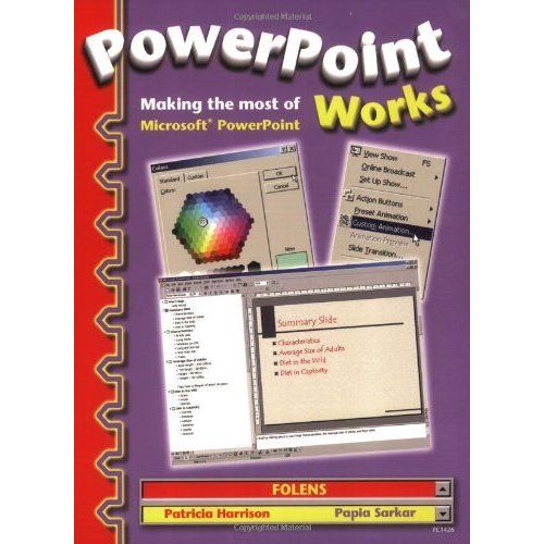 Powerpoint Works: Making The Most Of Microsoft Powerpoint Textbook (Folens Ict Programme)   de Sarkar, Papia  Format Broch 