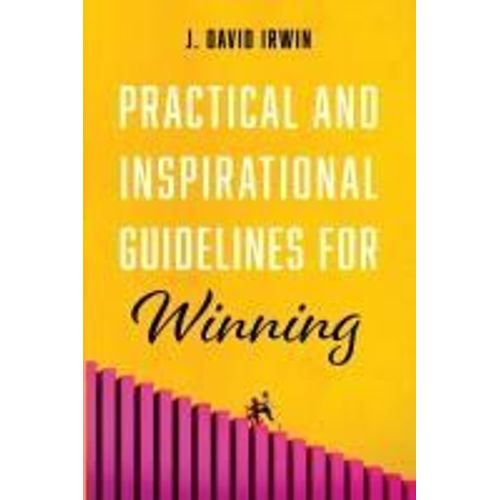 Practical And Inspirational Guidelines For Winning    Format Broch 