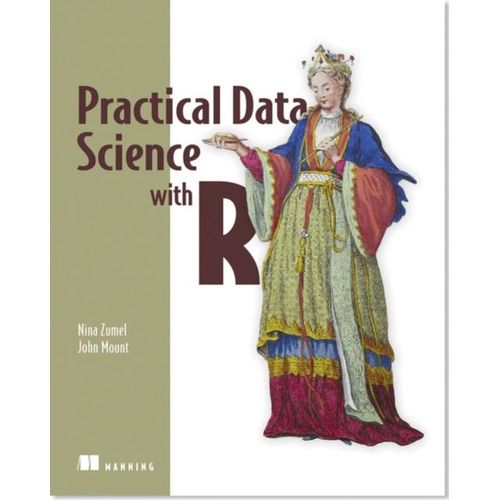 Zumel, N: Practical Data Science With R    Format Broch 