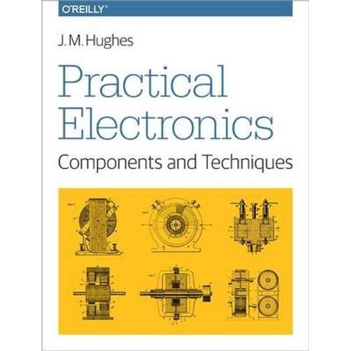 Practical Electronics: Components And Techniques    Format Broch 