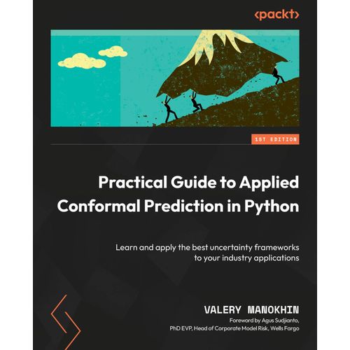 Practical Guide To Applied Conformal Prediction In Python    Format Broch 