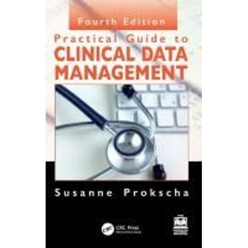 Practical Guide To Clinical Data Management    Format Reli 