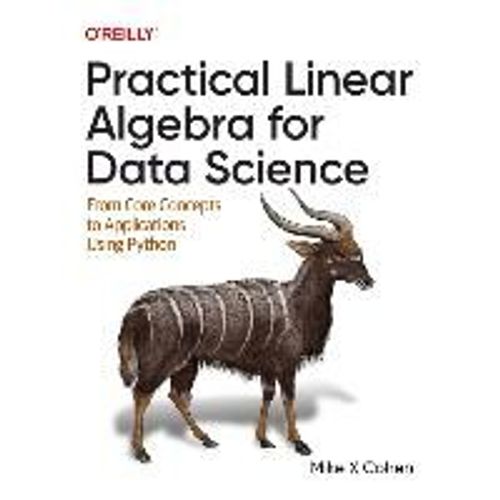 Practical Linear Algebra For Data Science    Format Broch 