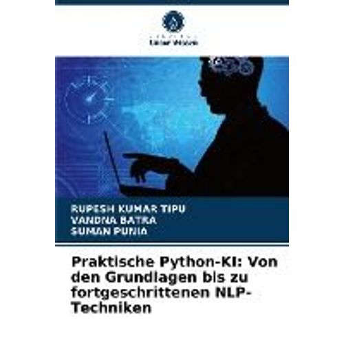 Praktische Python-Ki: Von Den Grundlagen Bis Zu Fortgeschrittenen Nlp-Techniken    Format Broch 