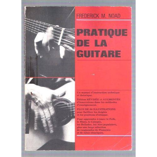 Pratique De La Guitare   de frederick noad  Format Broch 