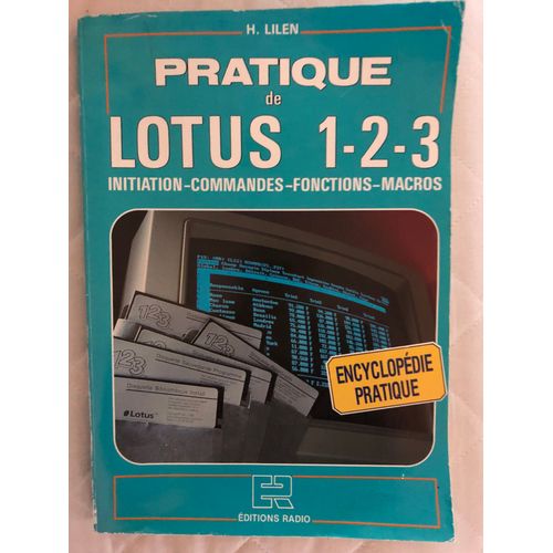 Pratique De Lotus Initiation Commandes Fonctions Macros 1-2-3 H. Lilen   de H. Llen  Format Album 