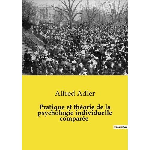 Pratique Et Thorie De La Psychologie Individuelle Compare   de alfred adler  Format Beau livre 